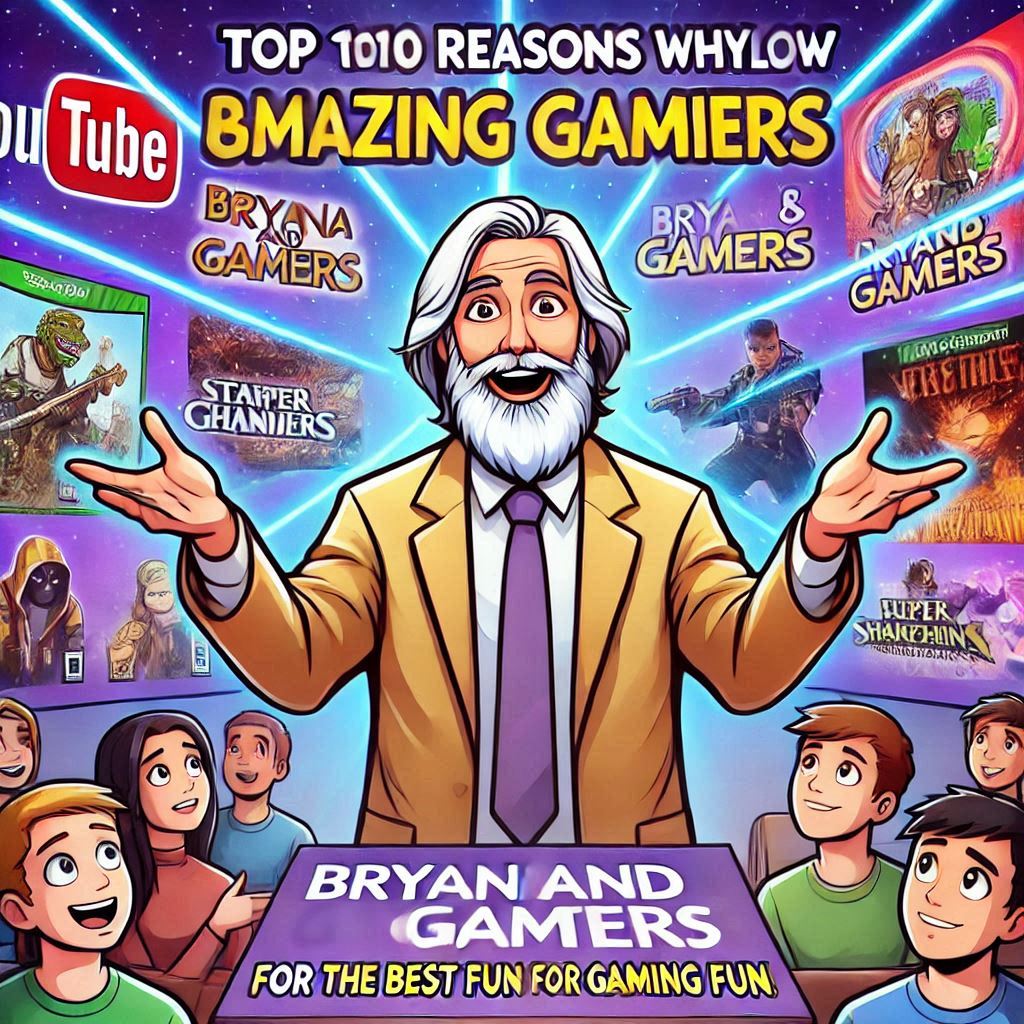 Top 10 Reasons to Follow BryanAndGamers YouTube for Epic Gaming Content